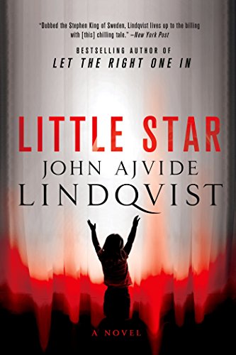 Little Star - John Ajvide Lindqvist